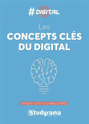 Les concepts-clés du digital - Vincent Dutot