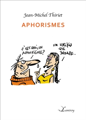 Aphorismes - Jean-Michel Thiriet