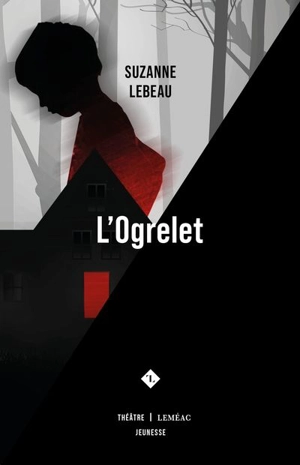 L'Ogrelet - Suzanne Lebeau