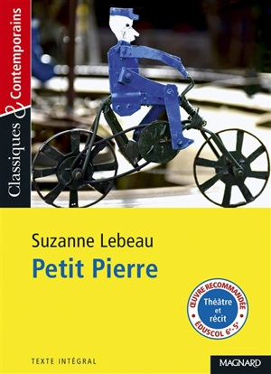 Petit Pierre : texte intégral - Suzanne Lebeau