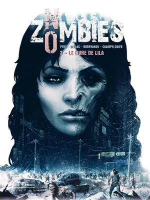 No zombies. Vol. 3. Le livre de Lila - Olivier Peru