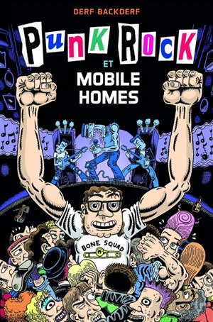 Punk rock et mobile homes - Derf Backderf