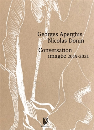 Conversation imagée : 2019-2021 - Georges Aperghis