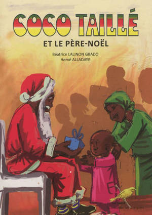 Coco taillé et le Père-Noël - Béatrice Lalinon Gbado