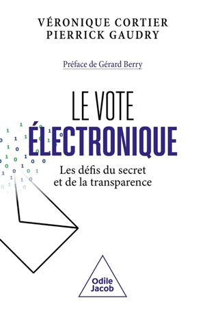 Le vote électronique : les défis du secret et de la transparence - Véronique Cortier