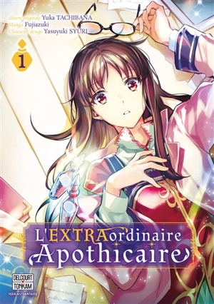 L'extraordinaire apothicaire. Vol. 1 - Yuka Tachibana