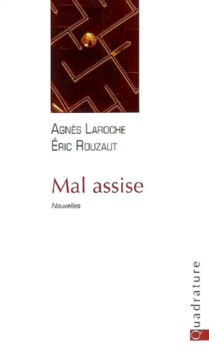 Mal assise - Agnès Laroche