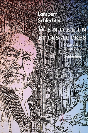 Wendelin et les autres - Lambert Schlechter