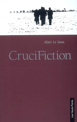 Crucifiction - Alain Le Saux