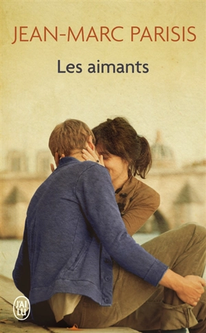 Les aimants - Jean-Marc Parisis