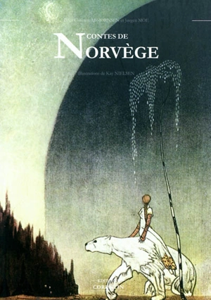 Contes de Norvège : contes anciens des pays du Nord - Kay Nielsen