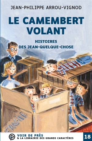 Histoires des Jean-Quelque-Chose. Le camembert volant - Jean-Philippe Arrou-Vignod