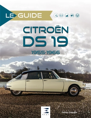 Citroën DS 19 : 1955-1966 - Fabien Sabatès