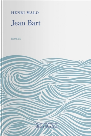 Jean Bart - Henri Malo