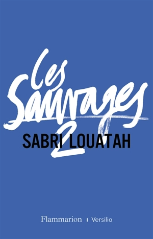 Les sauvages. Vol. 2 - Sabri Louatah