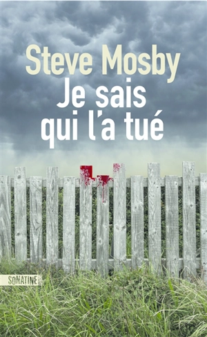 Je sais qui l'a tué - Steve Mosby