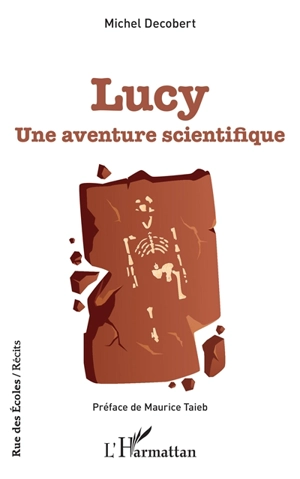 Lucy : une aventure scientifique - Michel Decobert