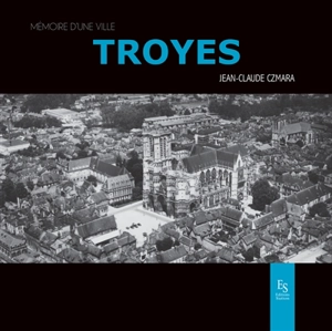 Troyes - Jean-Claude Czmara