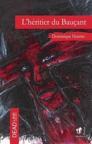 L'héritier du Bauçant - Dominique Henriet