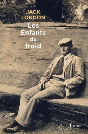 Les enfants du froid - Jack London