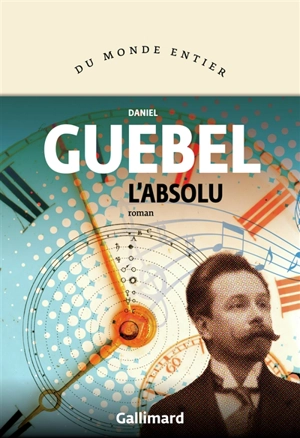 L'absolu - Daniel Guebel