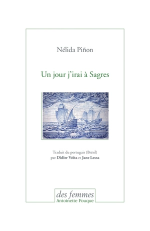 Un jour j'irai à Sagres - Nélida Pinon