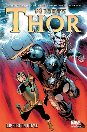 Mighty Thor. Vol. 2. Combustion totale - Matt Fraction