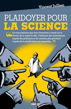 Plaidoyer pour les sciences - Vincent Jullien