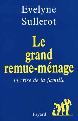 Le grand remue-ménage - Evelyne Sullerot