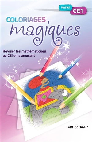 Maths CE1 : réviser les mathématiques au CE1 en s'amusant - Marie-Laure Lamotte