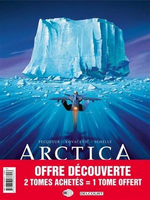 Arctica : pack 30 ans tomes 1 à 3 - Daniel Pecqueur