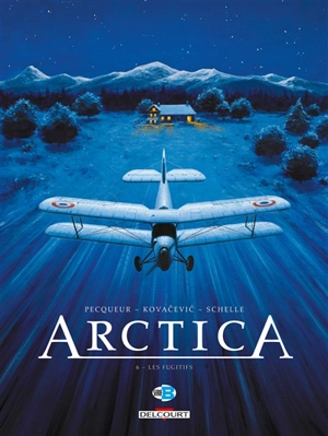 Arctica. Vol. 6. Les fugitifs - Daniel Pecqueur