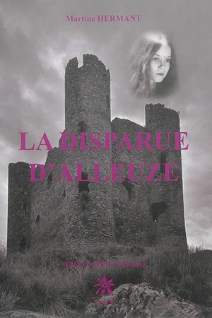 La disparue d'Alleuze - Martine Hermant