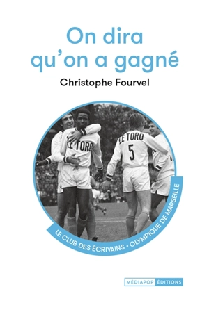 On dira qu'on a gagné - Christophe Fourvel