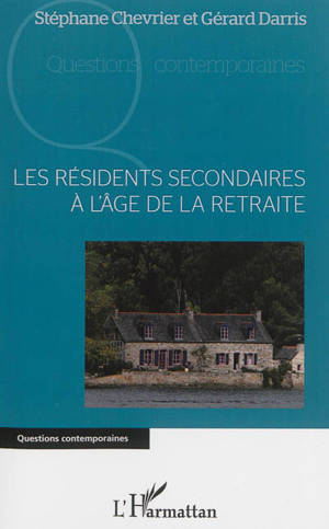 Les résidents secondaires à l'âge de la retraite - Stéphane Chevrier