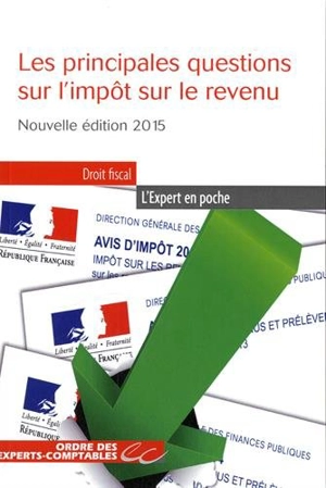 Les principales questions sur l'impôt sur le revenu : 2015 - Ordre des experts-comptables (France)