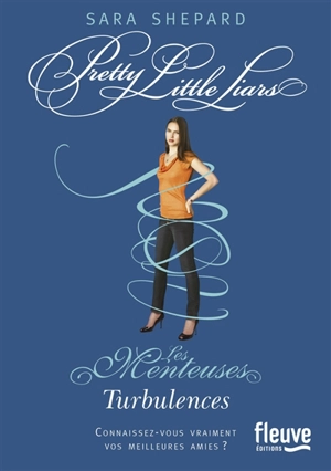 Pretty little liars. Vol. 12. Turbulences. Les menteuses. Vol. 12. Turbulences - Sara Shepard