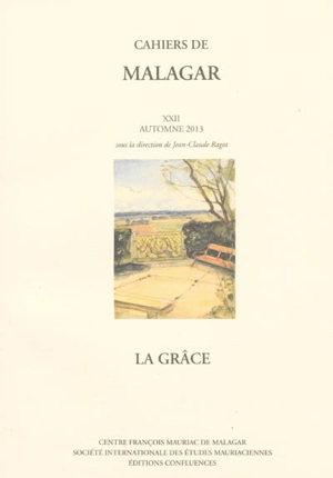 Cahiers de Malagar, n° 22. La grâce