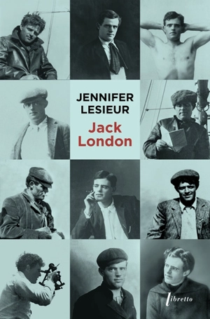 Jack London : biographie - Jennifer Lesieur