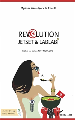 Révolution : jetset & lablabi - Myriam Riza