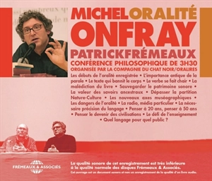 Oralité : conférence philosophique - Michel Onfray