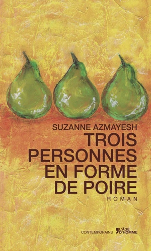 Trois personnes en forme de poire - Suzanne Azmayesh