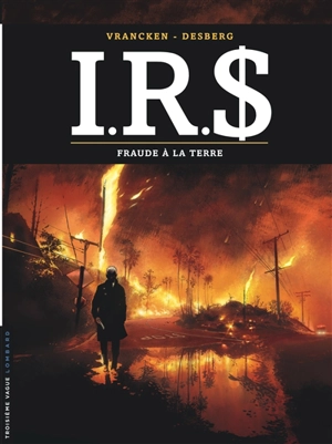 IRS. Vol. 23. Fraude à la Terre - Stephen Desberg