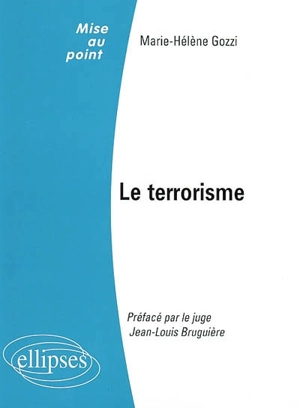 Le terrorisme - Marie-Hélène Gozzi