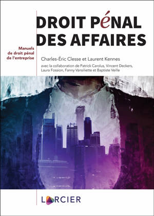 Droit pénal des affaires - Charles-Eric Clesse