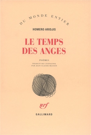 Le temps des anges - Homero Aridjis