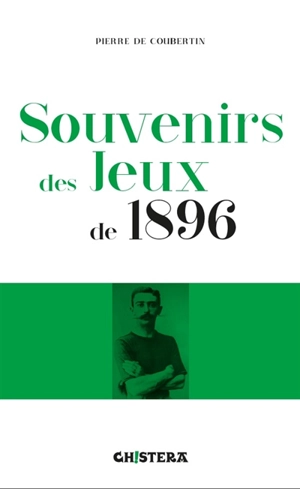 Souvenirs des Jeux de 1896 - Pierre de Coubertin