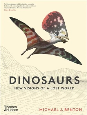 Dinosaurs New Visions of a Lost World - Benton, Michael J.