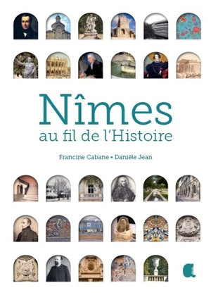 Nîmes au fil de l'histoire - Francine Cabane