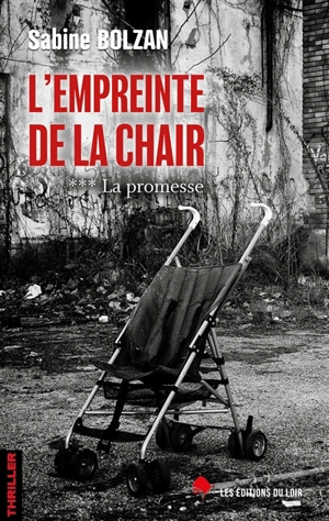 L'empreinte de la chair. Vol. 3. La promesse - Sabine Bolzan